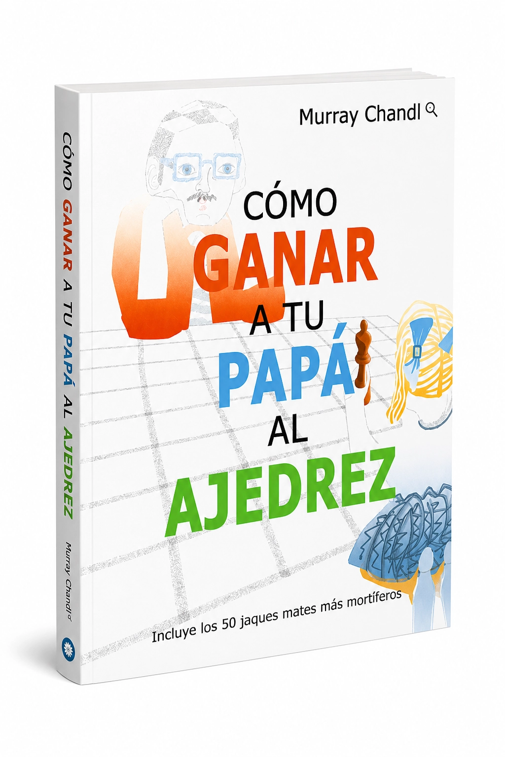 Cómo ganar a tu papá al ajedrez - Imagen 4