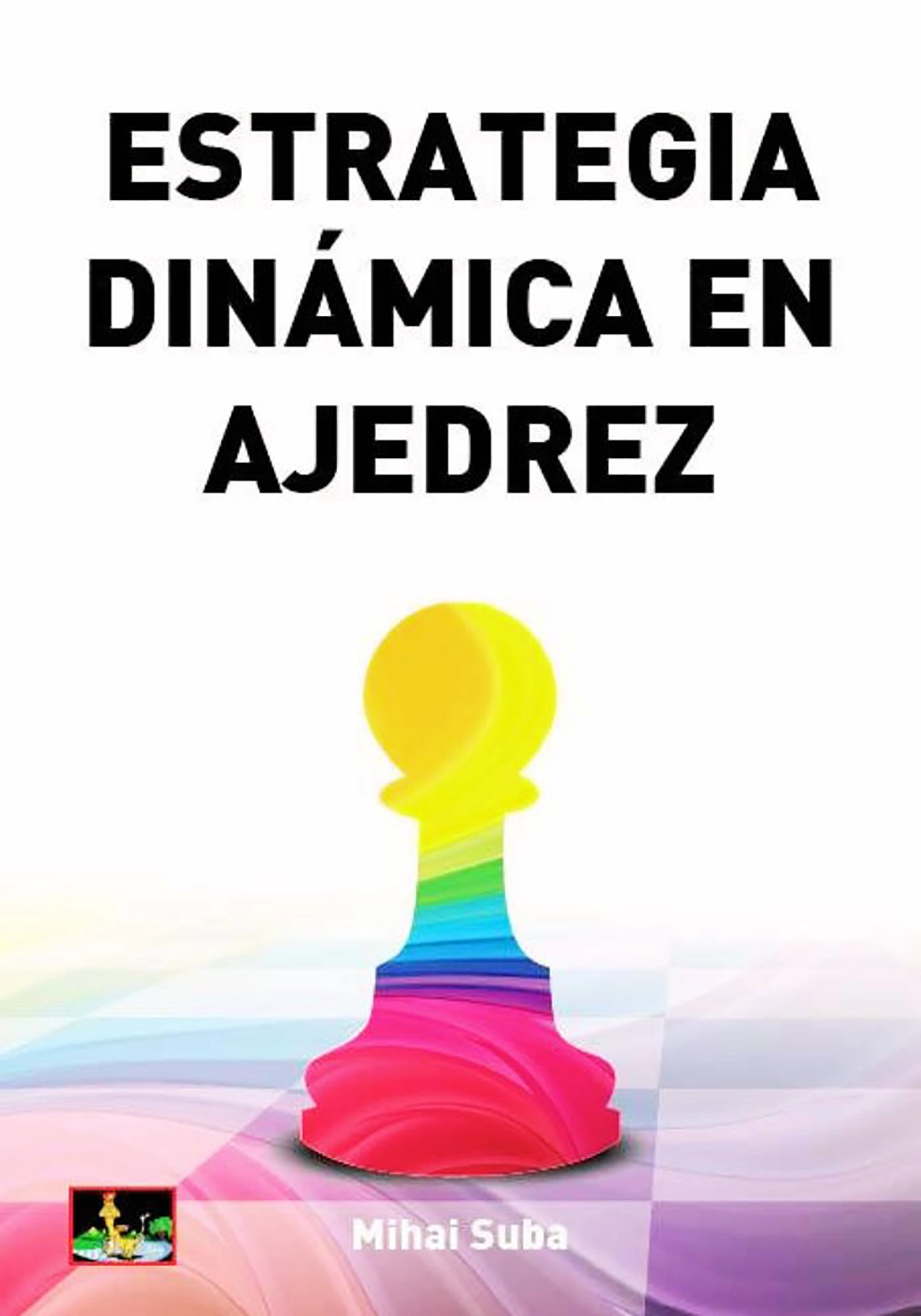 Estrategia Dinámica en Ajedrez