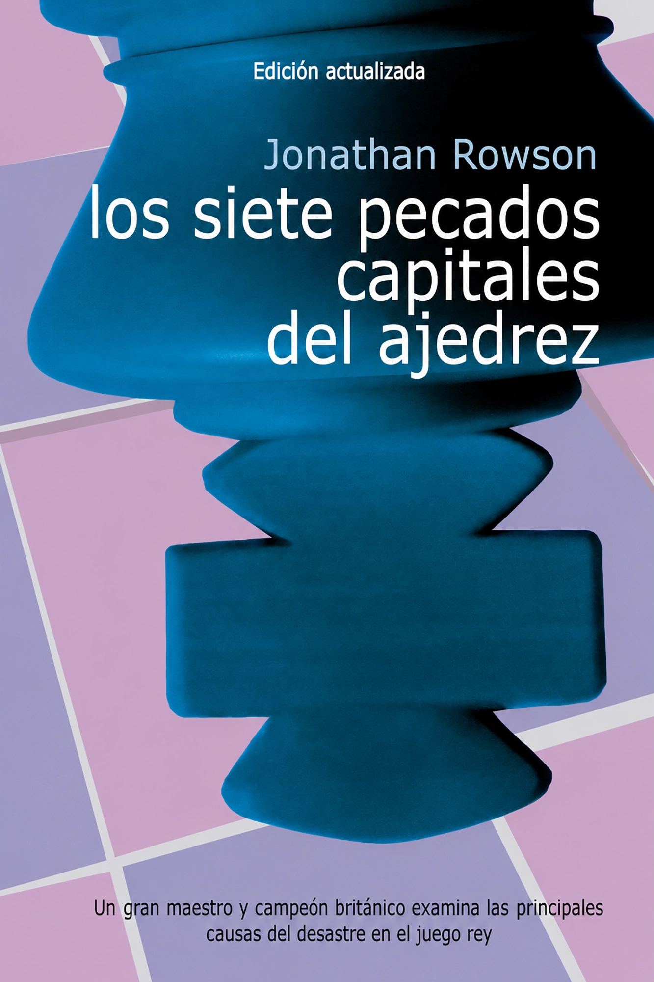 Los siete pecados capitales del ajedrez