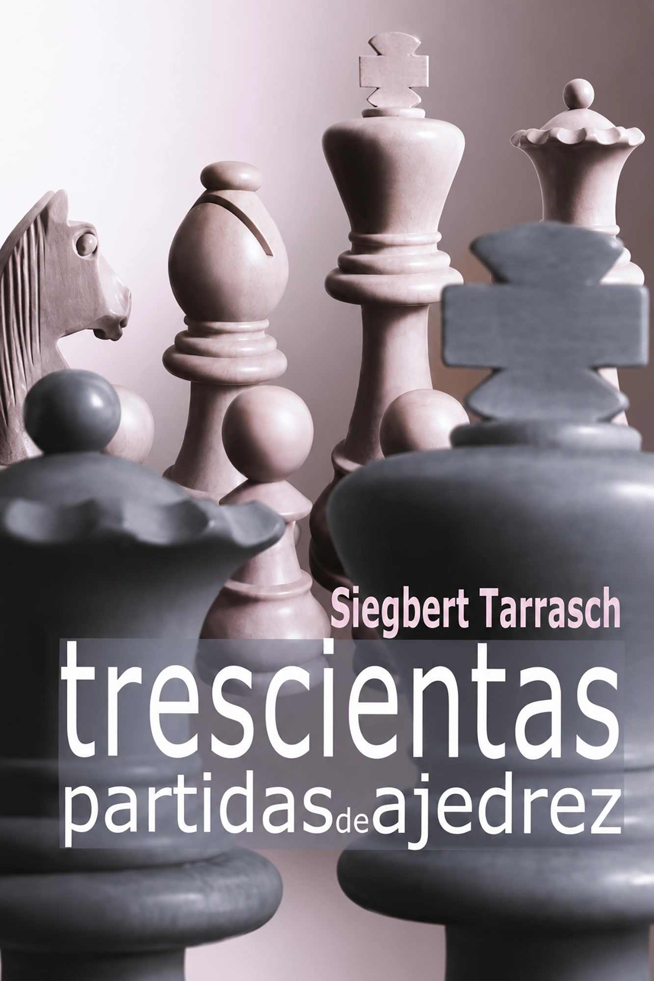 Trescientas partidas de ajedrez